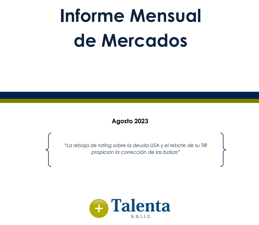Informe Mensual de Mercados - Agosto 2023