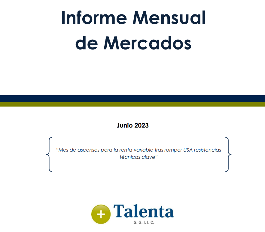 Informe Mensual de Mercados - Junio 2023